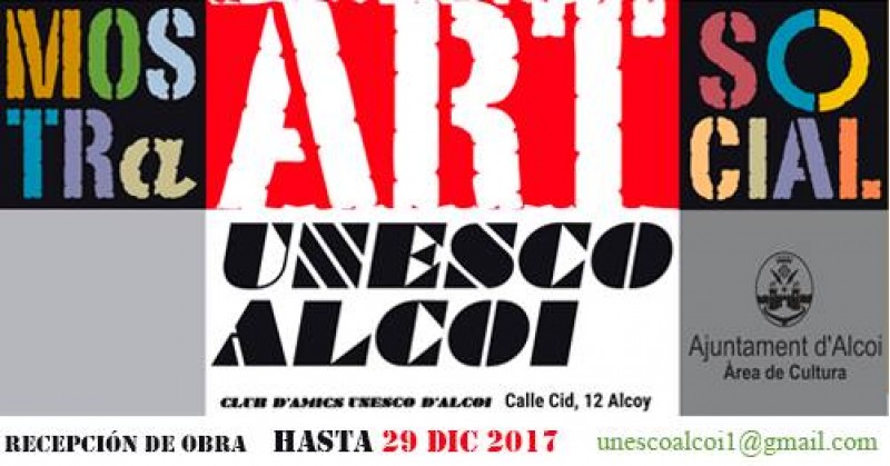 I Mostra d'Art social Unesco d'Alcoi pel seu 50 aniversari / Club d'Amics de la Unesco d'Alcoi