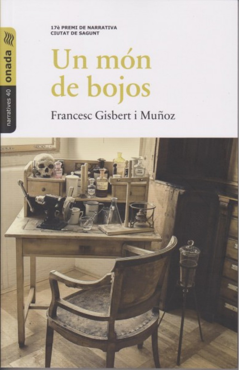 Al voltant d'Un món de bojos, l'última novela·la de Francesc Gisbert