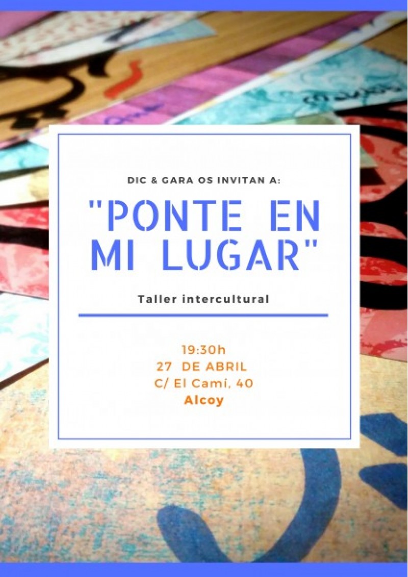 Taller intercultural 'Ponte en mi Lugar' de la mà de DIC & GARA d'Alcoi